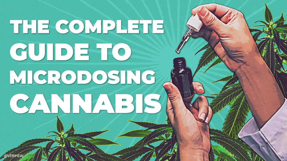 The Complete Guide to Microdosing Cannabis