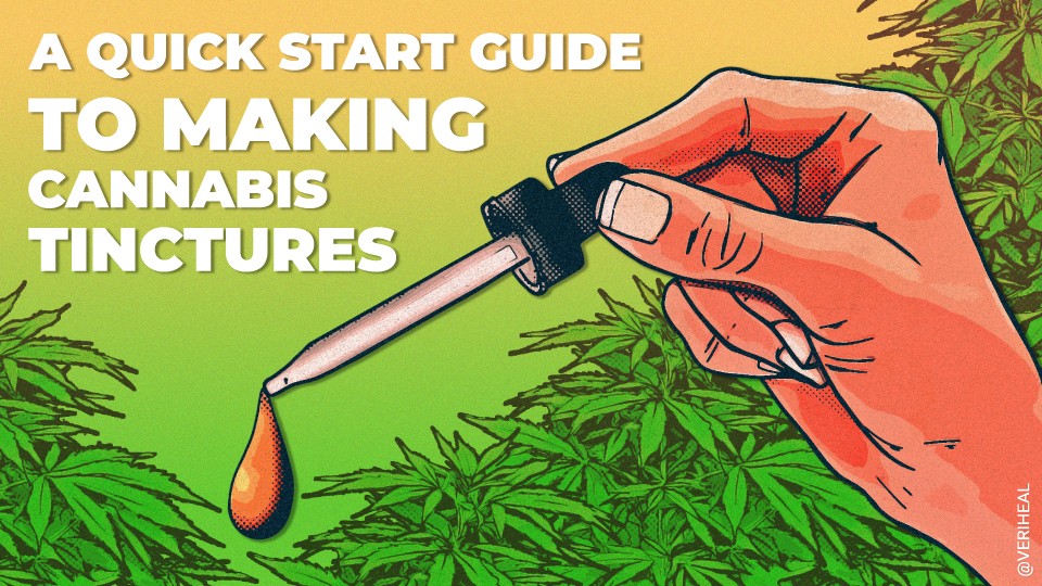 A Quick Start Guide to Making Cannabis Tinctures