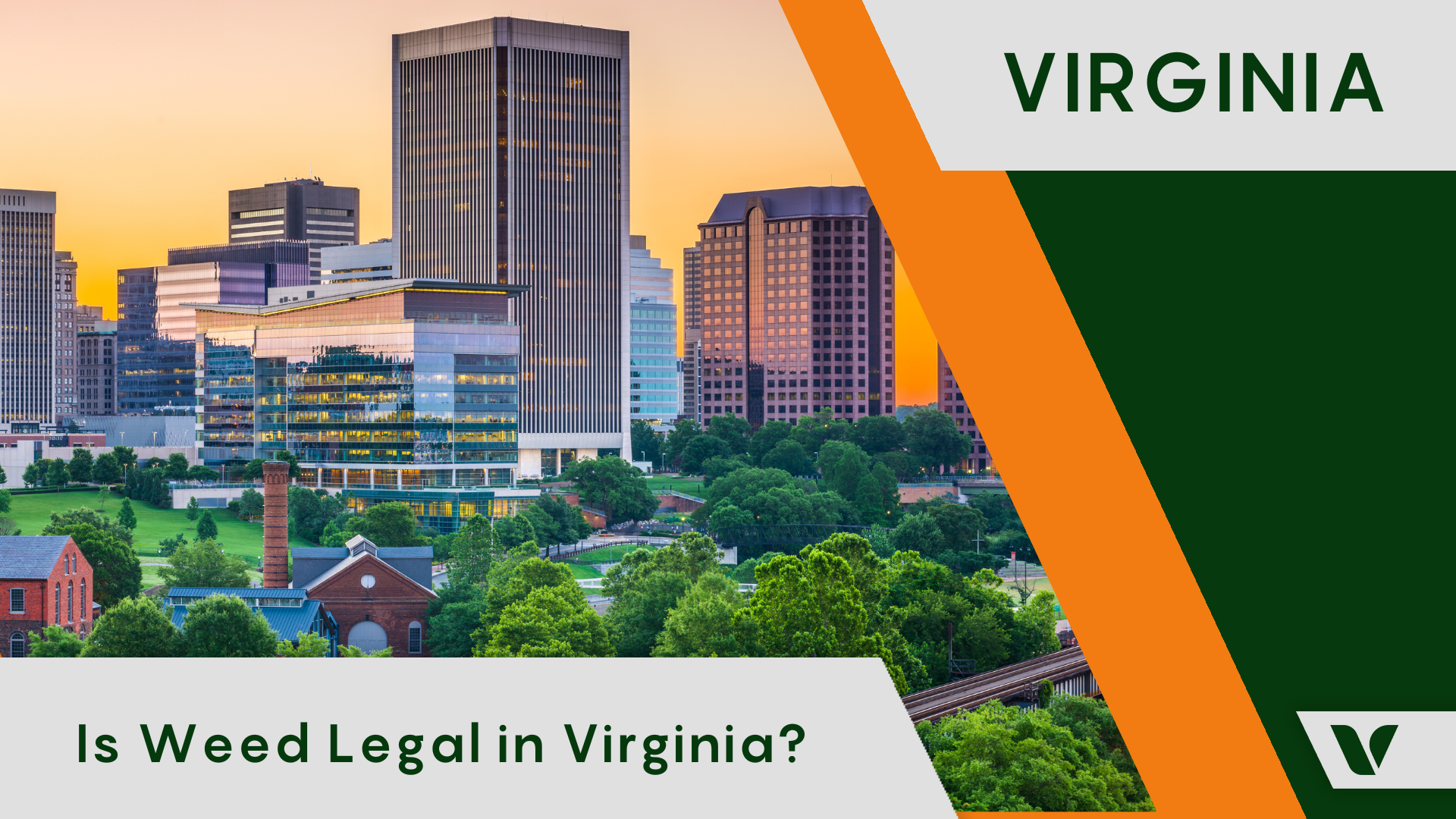 Is Weed Legal in Virginia? All Marijuana Rules in Virginia Decoded