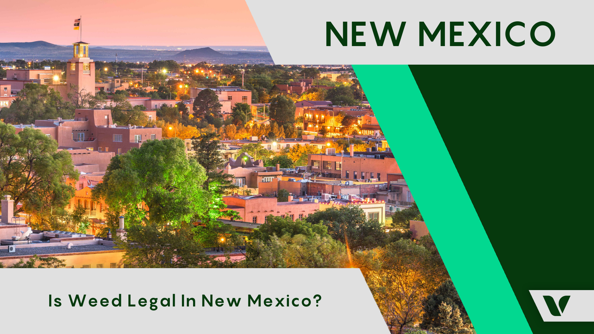 Is Weed Legal In New Mexico? All NM Marijuana Rules Explained