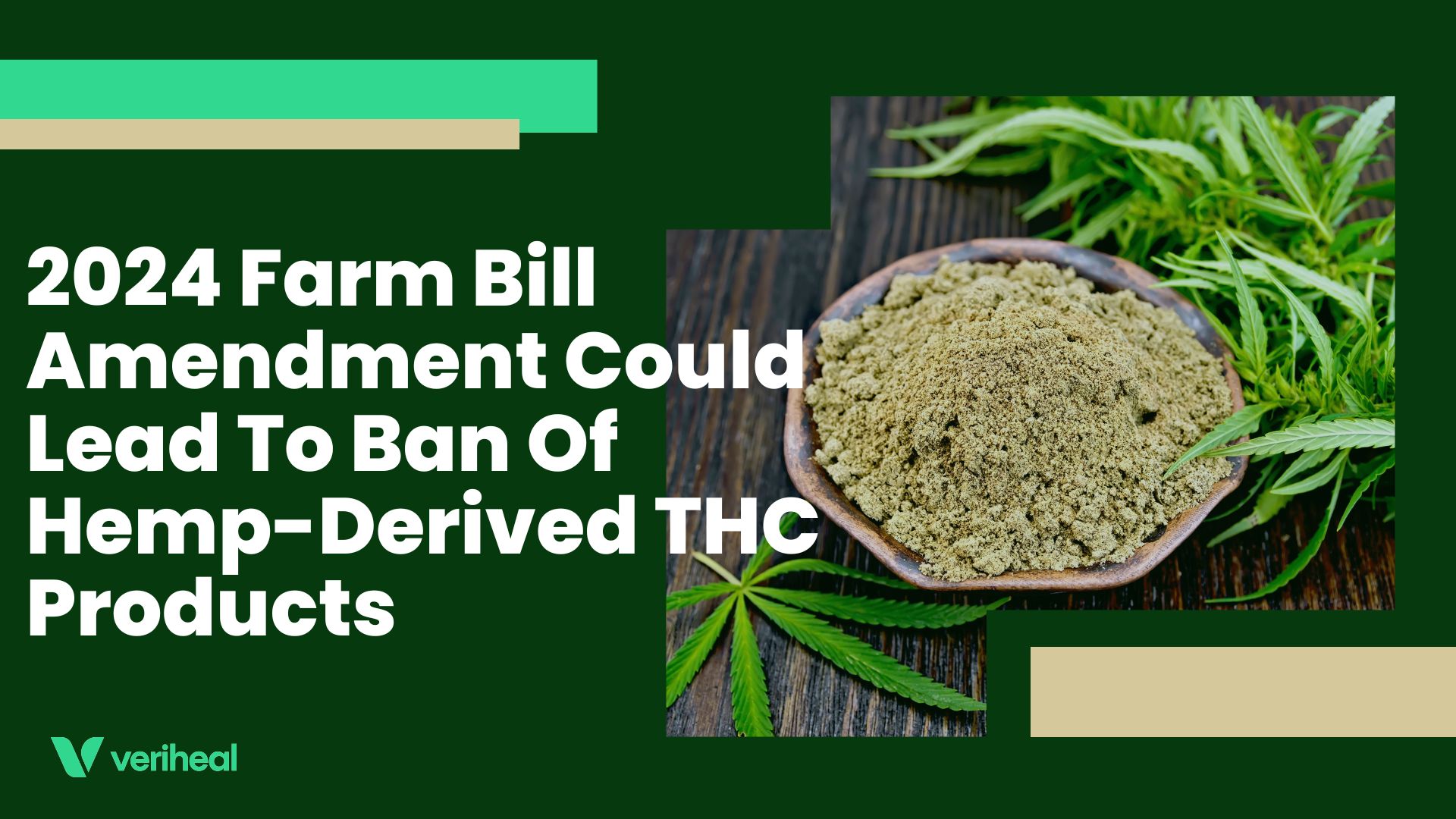 2024 Farm Bill Amendment Could Lead To Ban Of Hemp-Derived THC Products